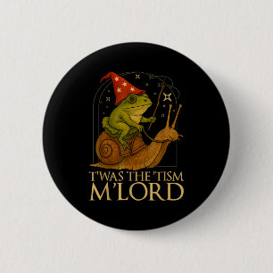 Twas The Tism M Lord Shirt - Funny Autism Awarenes 6 Cm Round Badge