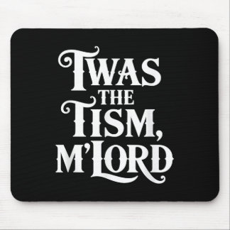 Twas The Tism Mlord Autism Awareness Support  Mouse Pad