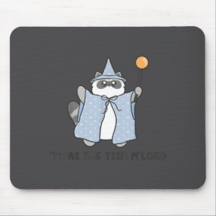 T'was The Tism M'lord Funny Raccoon Autism Meme Me Mouse Pad