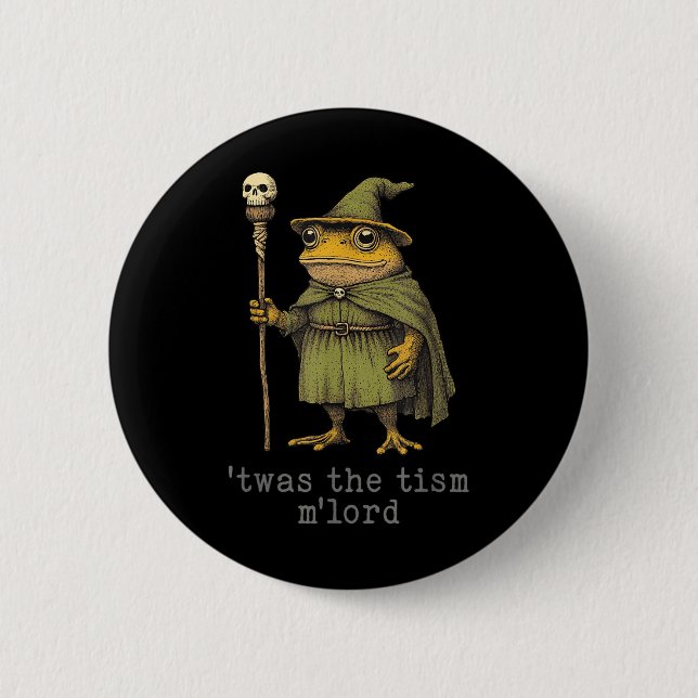 Twas The Tism Mlord Funny Wizard Frog Witch  6 Cm Round Badge (Front)
