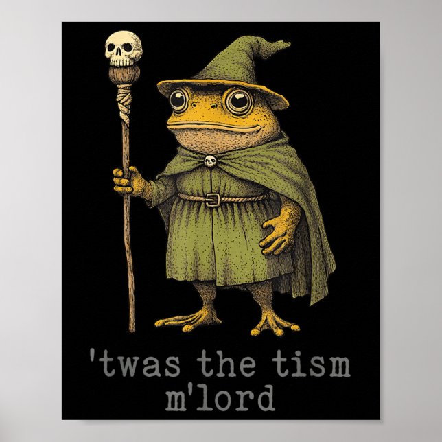 Twas The Tism Mlord Funny Wizard Frog Witch  Poster (Front)