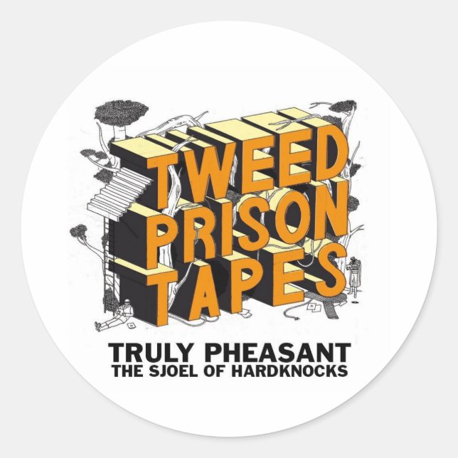 Tweed Prison Tapes Classic Round Sticker (Front)