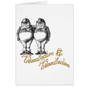 Tweedledum & Tweedledee