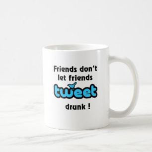 Tweet drunk coffee mug