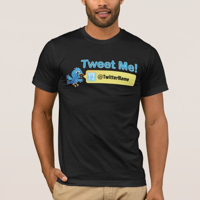 Tweet Me! Get more followers. Customisable Twitter T-Shirt (Front)