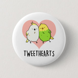 Tweethearts Funny Love Birds Pun 6 Cm Round Badge