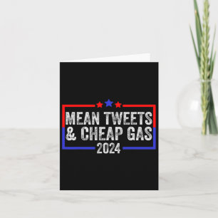 Tweets And Cheap Gas Funny 2024 Pro Trump Card
