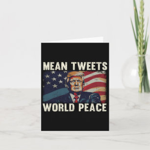 Tweets World Peace Donald Trump Patriotic Card