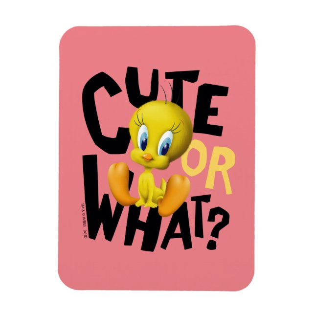 TWEETY™- Cute Or What? Magnet (Vertical)