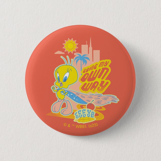 TWEETY™ - Going My Own Way 6 Cm Round Badge (Front)