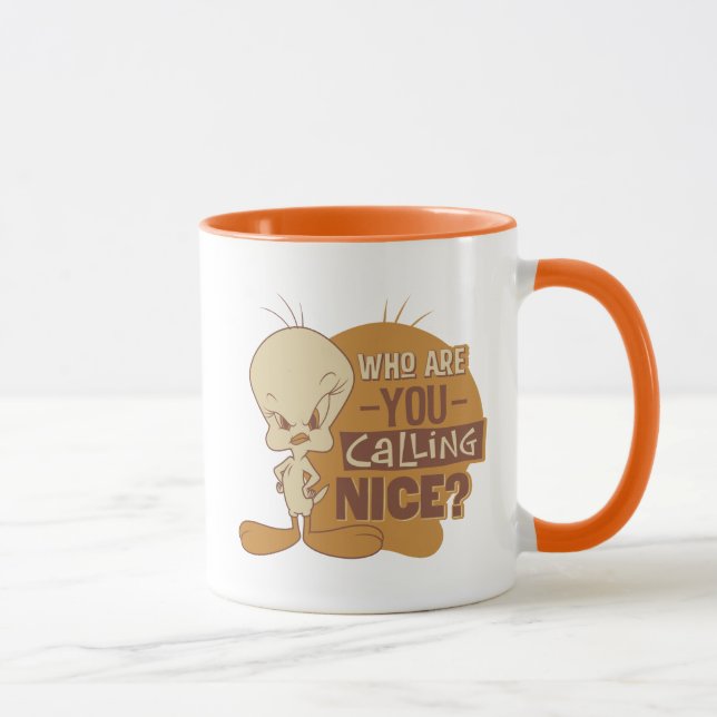 TWEETY™- Who Are You Calling Nice? Mug (Right)