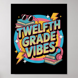 Twelfth Grade Vibes 12th Grade Back To School Outf Poster