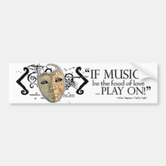 Twelfth Night Music Quote Bumper Sticker