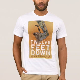 Twelve Feet Down Shirt