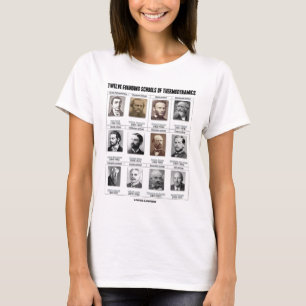 Twelve Founding Schools Of Thermodynamics T-Shirt