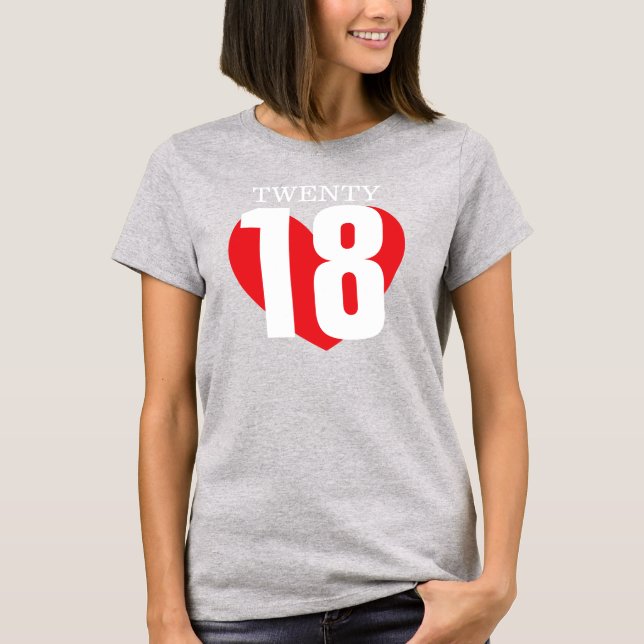 Twenty 18 love red big heart 2018 t-shirt (Front)