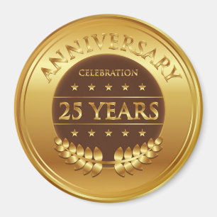 Twenty Five Years Anniversary Gold Medal Magnet