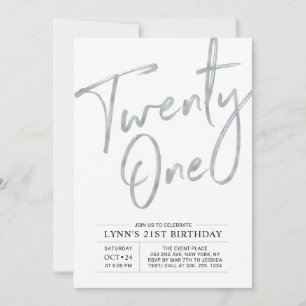 Twenty one   Silver 21st Birthday Party Invitation