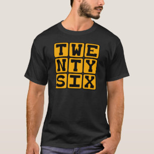 Twenty Six, Number 26 T-Shirt