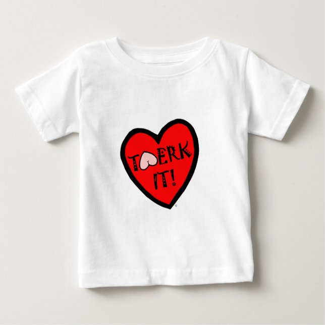 Twerk It! Baby T-Shirt (Front)