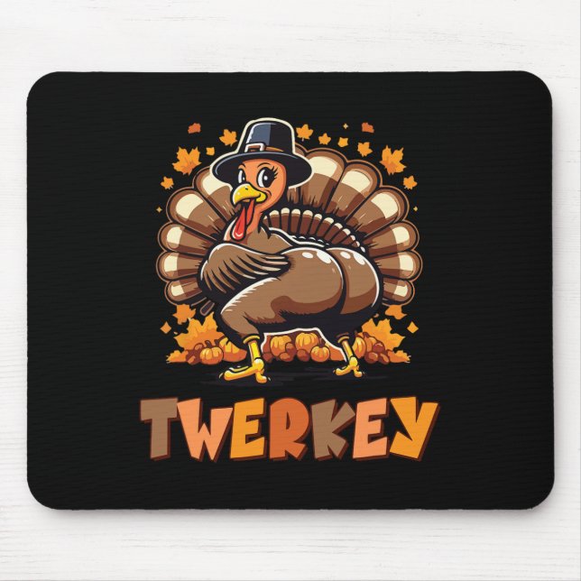 Twerkey Turkey Pilgrim Hat Dancing Thanksgiving Au Mouse Pad (Front)