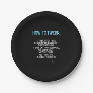 Twerking Tutorial - NOT! 7" Paper Plate