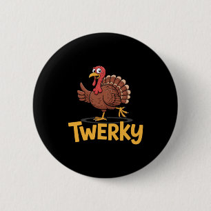 Twerky Funny Thanksgiving Dancing Turkey Pun  6 Cm Round Badge