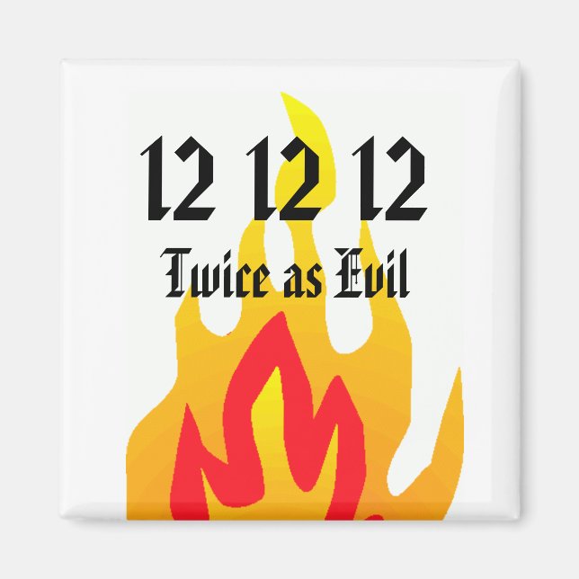 Twice as Evil Magnet (Front)