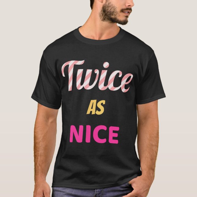 Twice As Nice Twice Kpop Christmas T-Shirt (Front)