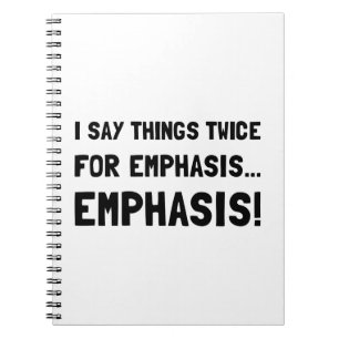 Twice For Emphasis Spiral Notebook