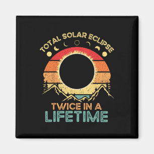 Twice In A Lifetime Solar Eclipse 2024 Total Eclip Magnet