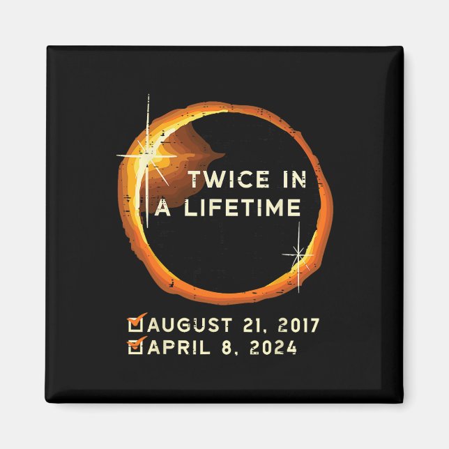 Twice In A Lifetime Total Solar Eclipse 2024 Men W Magnet (Front)