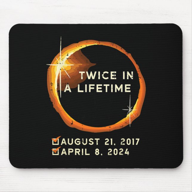 Twice In A Lifetime Total Solar Eclipse 2024 Men W Mouse Pad (Front)