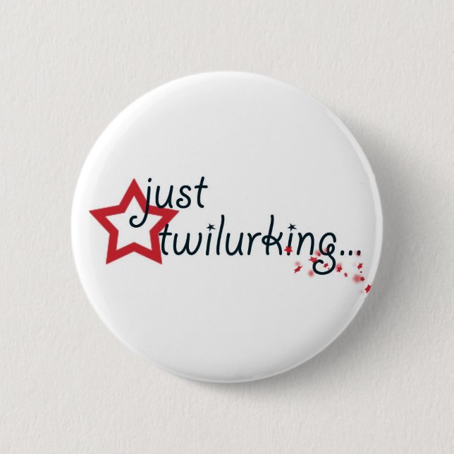 twilurking 6 cm round badge (Front)