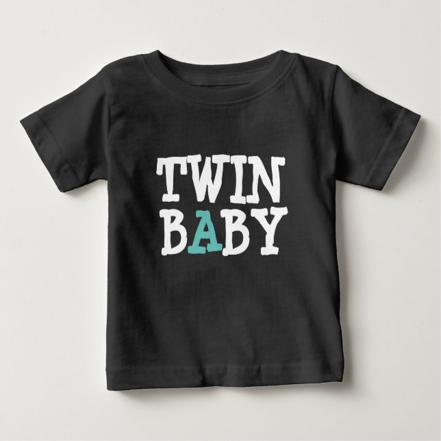 Twin 1 Baby A T-Shirt (Front)