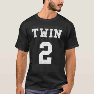Twin 2 Matching Twins Siblings Twin Number Two T-Shirt