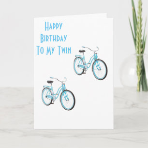 TWIN BIKES FOR MY "TWIN" WITH DOUBLE WISHES TOO! CARD