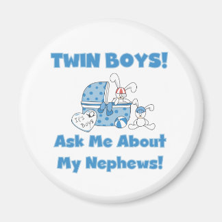 Twin Boys Ask About My Nephew Magnet