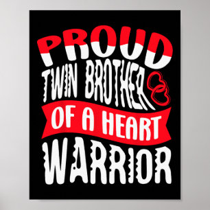 Twin Brother Of A Heart Warrior Heart Disease Defe Poster