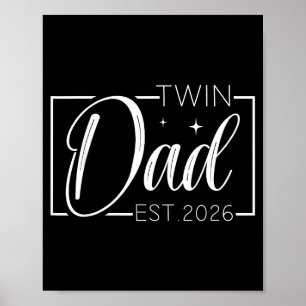 Twin Dad Father Mother Of Twins Est 2026 Father's  Poster