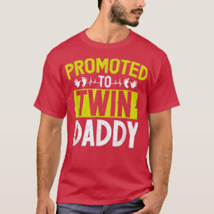 Twin Dad Promoted Pregnancy Announcement Baby Reve T-Shirt