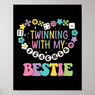 Twin Day Friends Teacher Twinning With My Bestie M Poster