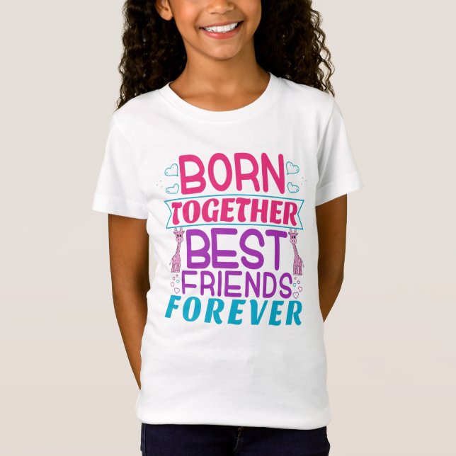 Twin Girls Best Friends Quote T-Shirt (Front)
