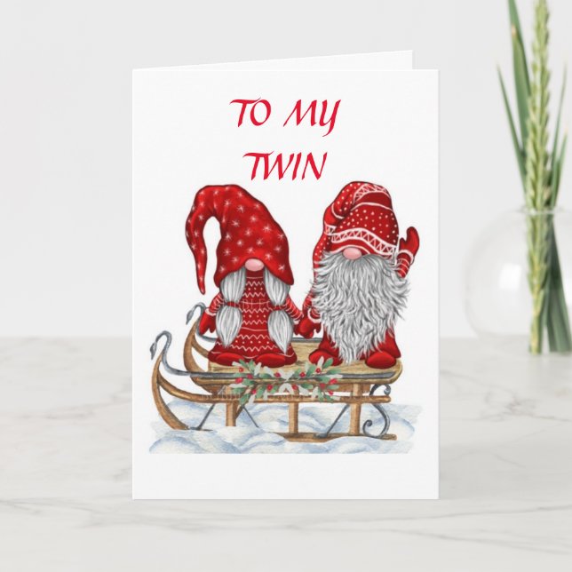 *TWIN GNOMES* FOR *MY TWIN* AT CHRISTMAS HOLIDAY  CARD (Front)