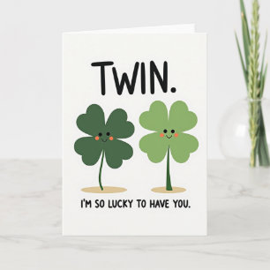Twin Lucky I Am So Lucky Card