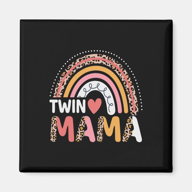 Twin Mama Mothers Day Funny Leopard Rainbow New Mo Magnet (Front)