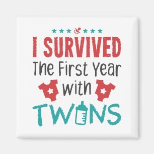 Twin Mom I Survived The First Year With Twins Magnet