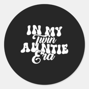 Twin Mum Pregnancy Announcement Funny In My Twin A Classic Round Sticker