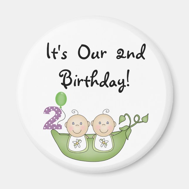 Twin Peas in a Pod 2nd Birthday T-shirts and Gifts Magnet (Front)