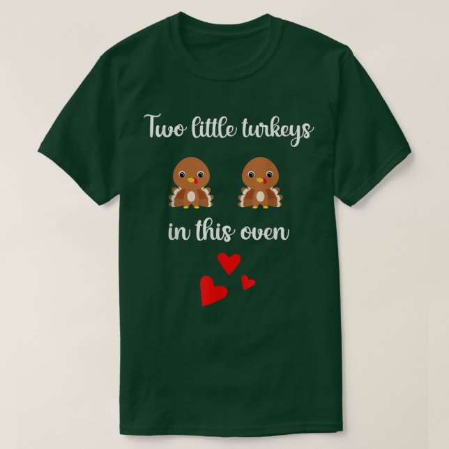 Twin Pregnancy Reveal Baby Shower Thanksgiving Two T-Shirt (Design Front)